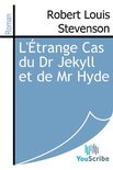 L'Étrange Cas du Dr Jekyll et de Mr Hyde