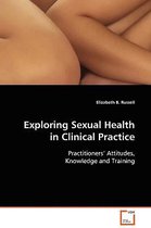 Exploring Sexual Health in Clinical Practice