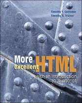 More Excellent HTML with an Introduction to JavaScript