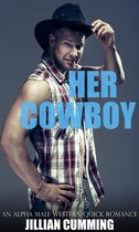 Her Cowboy: An Alpha Male Western Quick Romance