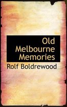 Old Melbourne Memories