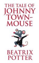 De omslag van 'The Tale of Johnny Town-Mouse' van Beatrix Potter, met een illustratie van een muis in pak en strikje.
