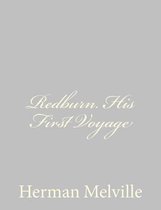 Redburn. His First Voyage