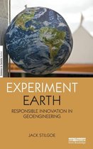 Experiment Earth: Responsible Innovation in Geoengineering