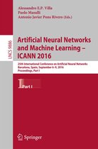 Lecture Notes in Computer Science 9886 - Artificial Neural Networks and Machine Learning – ICANN 2016
