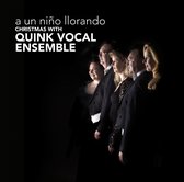 A Un Nino Llorando - Christmas With Quink Vocal E