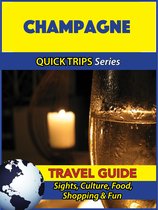 Champagne Travel Guide (Quick Trips Series)