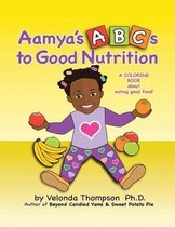 Aamya's ABC's to Good Nutrition