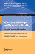 Communications in Computer and Information Science 638 - Information Technologies and Mathematical Modelling: Queueing Theory and Applications