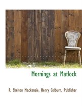 Mornings at Matlock