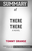 Conversation Starters - Summary of There There: A Novel