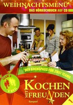 Kochen Mit Freunden - Weihnachtsmenu