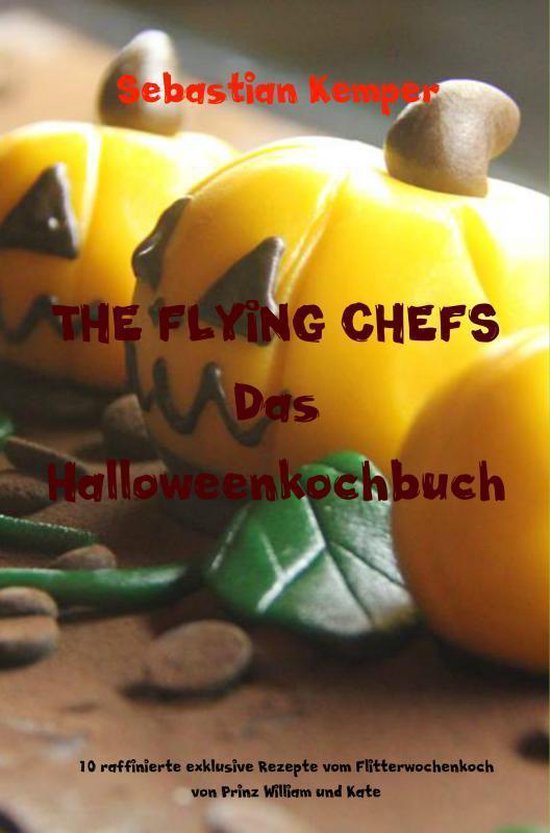 THE FLYING CHEFS Das Halloweenkochbuch - cover
