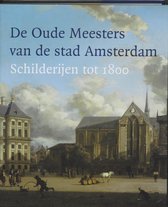 De Oude Meesters Van De Stad Amsterdam