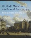De Oude Meesters Van De Stad Amsterdam