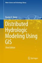 Water Science and Technology Library 74 - Distributed Hydrologic Modeling Using GIS
