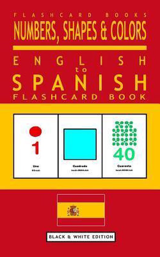 Numbers, Shapes and Colors - English to Spanish Flash Card Book ...