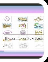 Harker Lake Fun Book