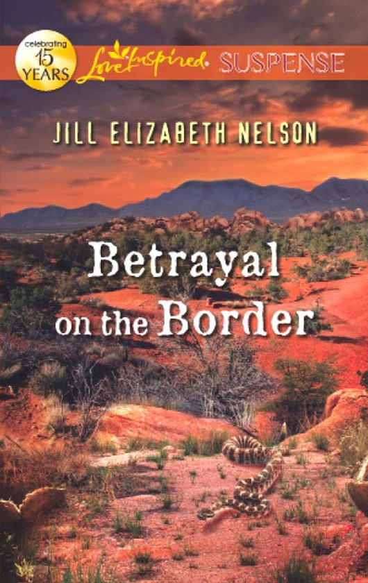 Betrayal on the Border (Mills & Boon Love Inspired Suspense) - cover