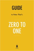 Guide to Peter Thiel’s Zero to One by Instaread
