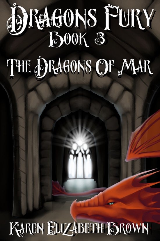 The Dragons of Mar 3 - Dragon's Fury, Book 3, The Dragons of ... - cover