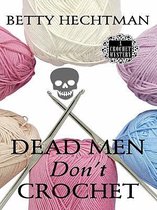 Dead Men Don't Crochet