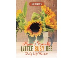 Mom's Handy Little Busy Bee Daily Life Planner