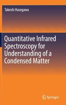 Quantitative Infrared Spectroscopy for Understanding of a Condensed Matter