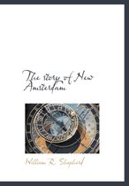 The Story of New Amsterdam
