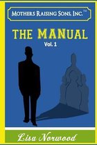 Mothers Raising Sons - The Manual