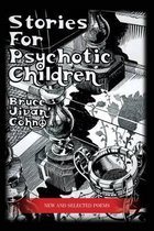 Stories for Psychotic Children