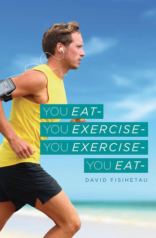 You Eat- You Exercise- You Exercise- You Eat - cover
