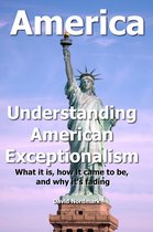 Understanding American Exceptionalism