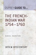 Essential Histories - The French-Indian War 1754–1760