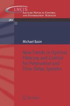 New Trends in Optimal Filtering and Control for Polynomial and Time-Delay Systems