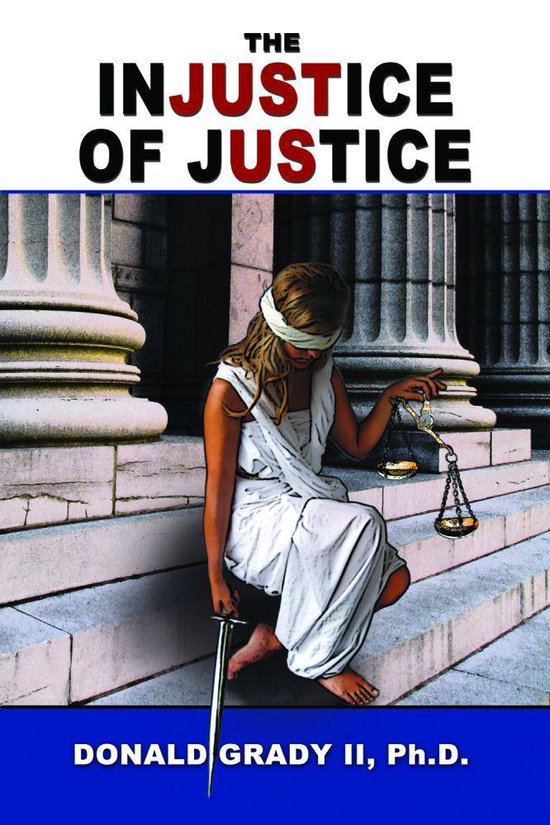 The Injustice of Justice - cover