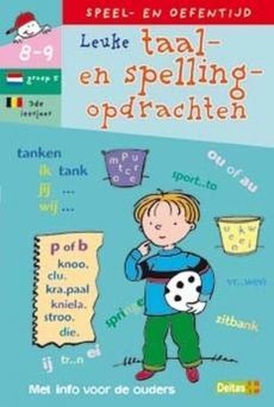 Cover van het boek 'Speel en oefentijd leuke taal en spellingsopdrachten 8-9 jaar'