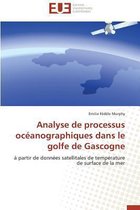 Analyse de Processus Oc�anographiques Dans Le Golfe de Gascogne