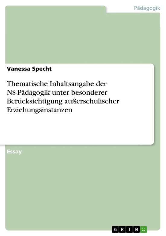 Thematische Inhaltsangabe der NS-Pädagogik unter besonderer ... - cover