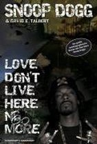 Snoop Dogg - Love Don't Live Here No More