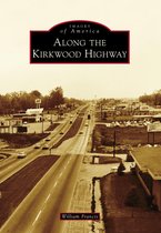 Images of America - Along the Kirkwood Highway