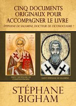 Cinq documents originaux pour accompagner le livre Épiphane de Salamine, docteur de l'iconoclasme ?