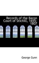 Records of the Baron Court of Stichill, 1655-1807