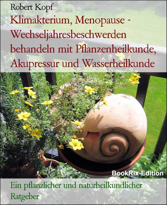 Klimakterium natürlich behandeln mit Heilpflanzen und Natur ... - cover