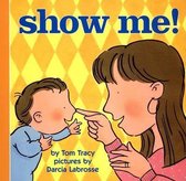 Show ME!