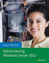 Exam 70-411 Administering Windows Server 2012