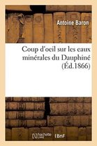 Sciences- Coup d'Oeil Sur Les Eaux Minérales Du Dauphiné