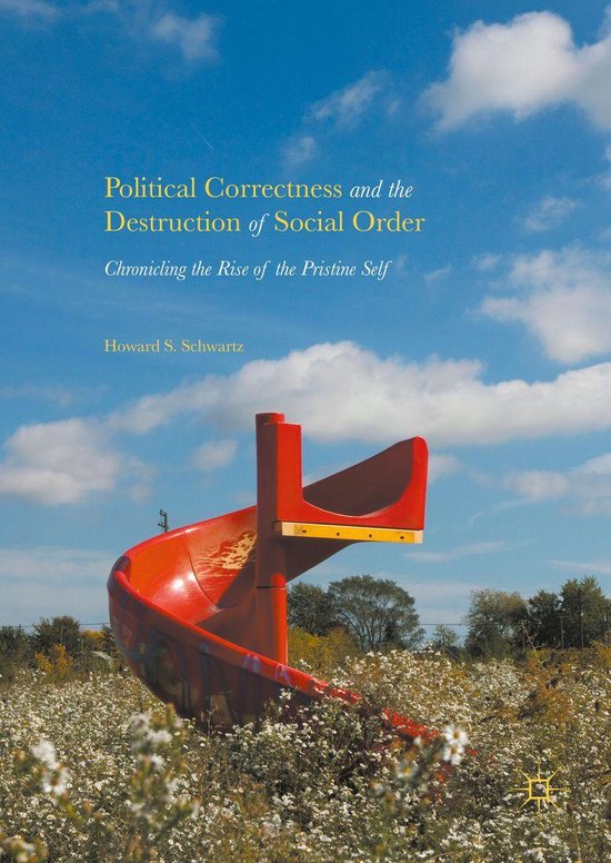 Political Correctness and the Destruction of Social Order - cover