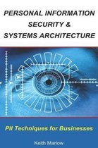 Personal Information Security & Systems Architecture