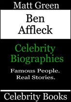 Biographies of Famous People - Ben Affleck: Celebrity Biographies